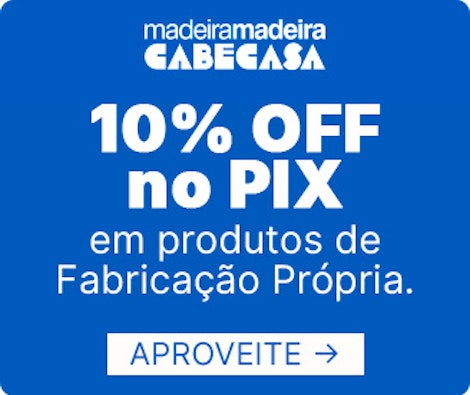 Aproveite 10% OFF no PIX em produtos CabeCasa!