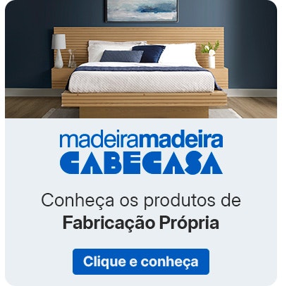 Conheça a CabeCasa, marca de fabricação própria MadeiraMadeira