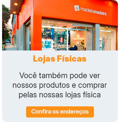 Você pode ver nossos produtos e comprar pelas lojas físicas.