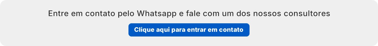 Clique aqui e entre em contato com um de nossos consultores.