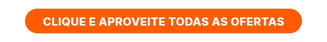 Clique no link para aproveitar os melhores preços!