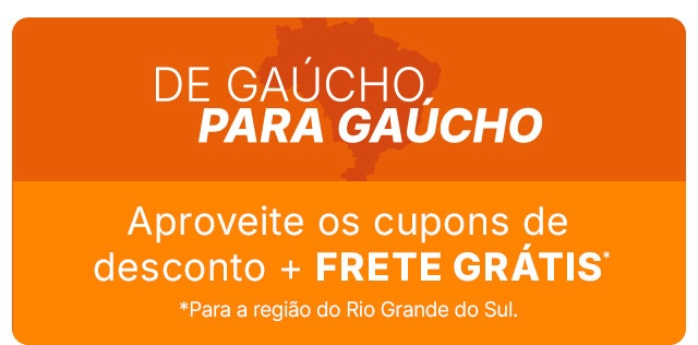 De gaúcho para Gaúcho, todos juntos pelo RS. Aproveite os cupons de desconto + FRETE GRÁTIS.