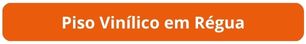 Botão Piso Vinílico em Régua