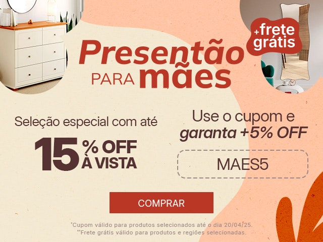 Presentão para mães: seleção com 15% OFF à vista + até 5% OFF com cupom.