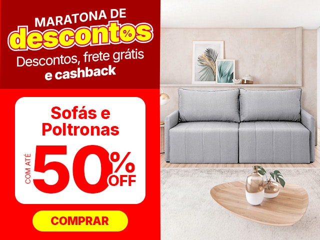 Maratona de Descontos: descontos, frete grátis e CASHBACK para Sofás e Poltronas.
