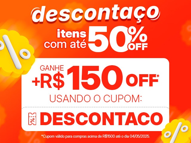 Descontaço: com itens até 50% OFF + cupom de R$150 OFF!