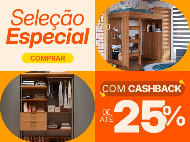 Seleção especial com até 25% de CASHBACK. Aproveite!