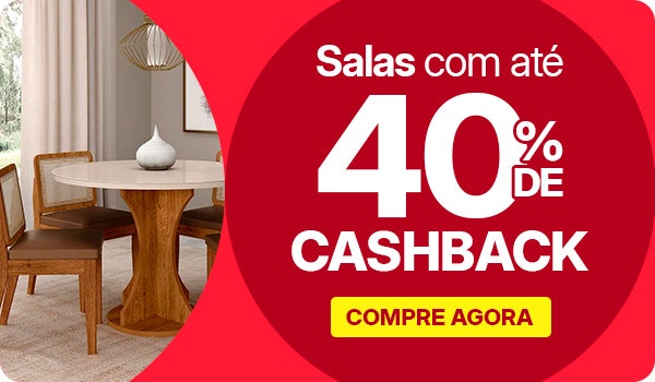 Salas com até 40% de CASHBACK