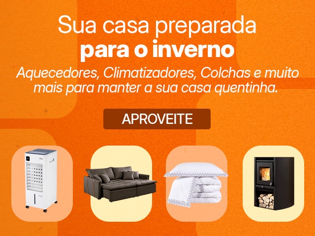 Sua casa preparada para o inverno: aquecedores, climatizadores, colchas e muito mais para manter sua casa quentinha!