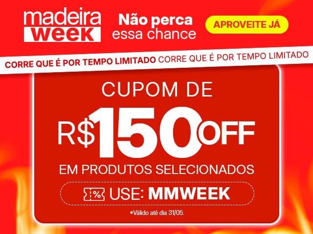 Madeira Week com cupom: aproveite R$150 OFF em produtos selecionados usando o cupom MMWEEK.