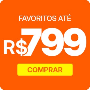Favoritos a partir de R$799: Aproveite as ofertas especiais.