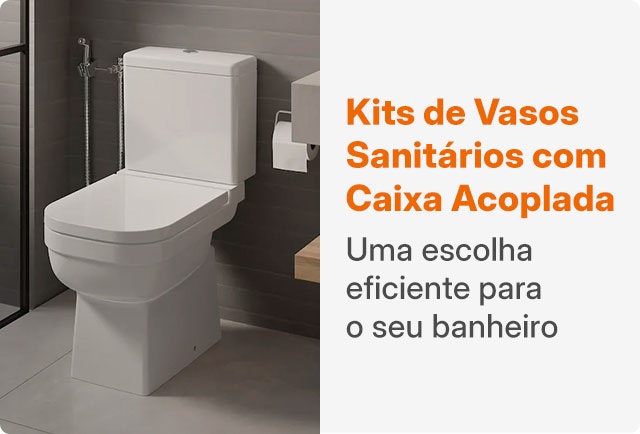 Kits de Vasos Sanitários Confira tudo o que você precisa saber sobre vasos sanitários com caixa acoplada aqui no site da MadeiraMadeira.