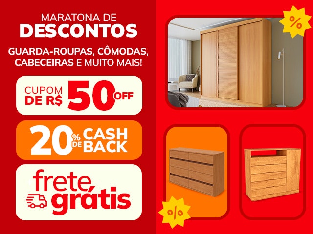 Maratona de Descontos com guarda-roupas, cômodas e cabeceiras com cupom, cashback e frete grátis.