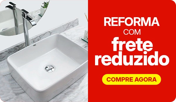 Reforma com frete reduzido, aproveite