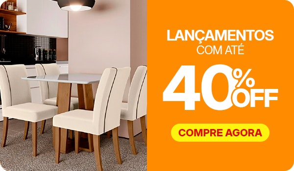 Lançamentos com até 40% OFF