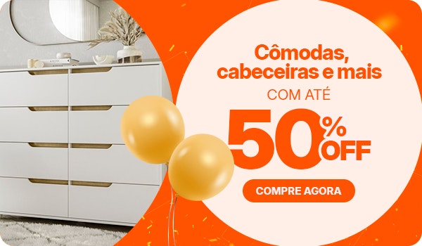 Cômodas e mais com até 50% OFF