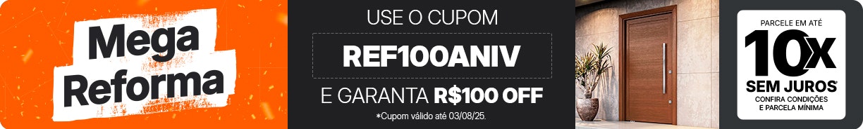 Reforma com cupom de R$100 OFF, aproveite