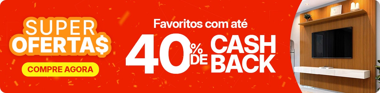 Super Ofertas: até 40% DE CASHBACK