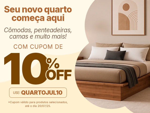 Seu quarto completo: cômodas, penteadeiras, camas e muito mais!