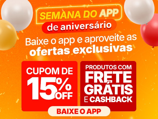 Semana do app: cupom de 15%, frete grátis e muito mais. BAIXE O APP e aproveite!