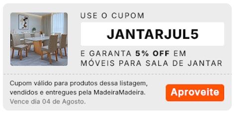 Cupom para Sala de Jantar: 5% OFF usando JANTARJUL5