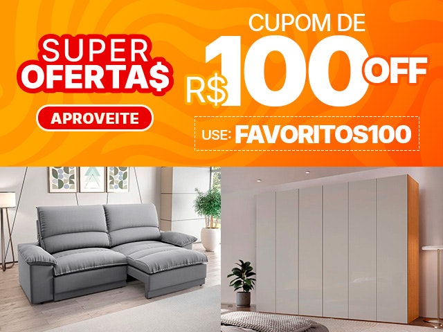 Super Ofertas: Cupom de R$ 100 OFF, aproveite!