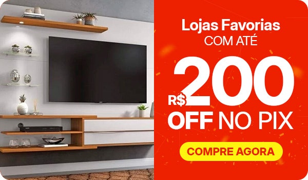 Lojas Favoritas com até R$200 OFF NO PIX, aproveite!