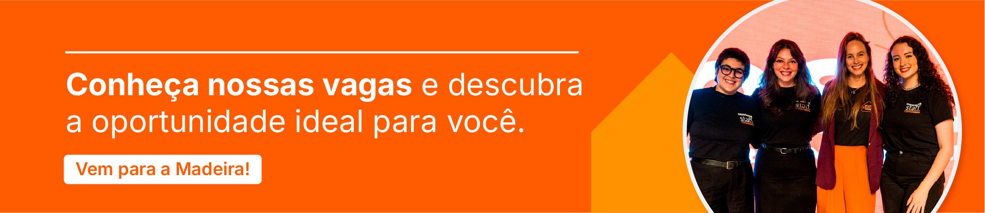 Conheça nossas vagas