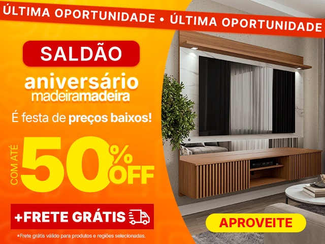 Saldão de Aniversário: festa de preços baixos. Com até 50% OFF + Frete Grátis, aproveite!