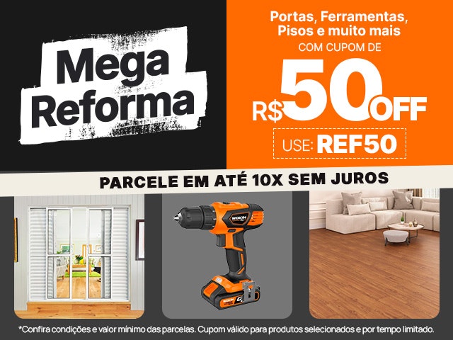 Portas, Ferramentas, Pisos e Muitos Mais com cupom de R$ 50. Aproveite!