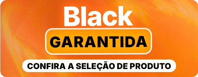 Black Garantida seleçao de produtos mob