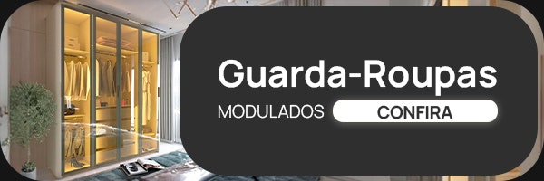 Guarda-Roupas modulados. Confira!