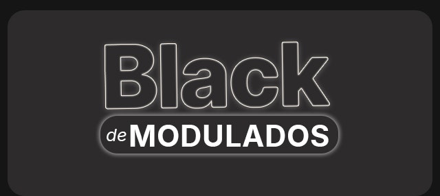 [BLACK] Black de modulados MadeiraMadeira Mobile