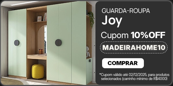 10% OFF Guarda-Roupa Joy Cupom