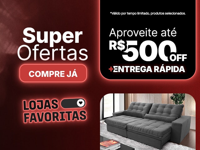 Lojas Favoritas com até R$500 OFF e entrega rápida Mobile