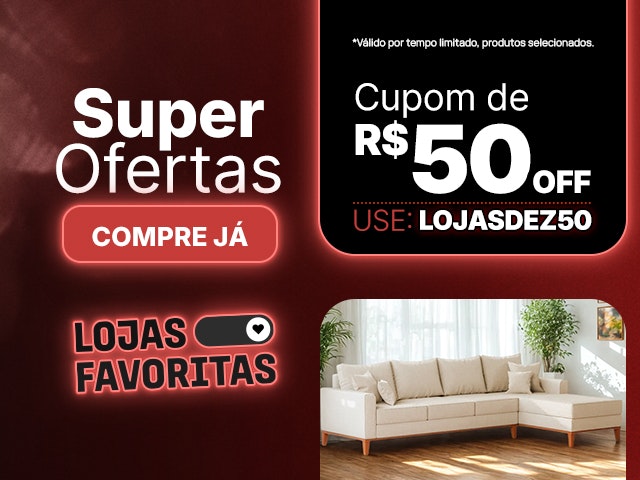 Lojas favoritas com cupom de R$50 off Mob