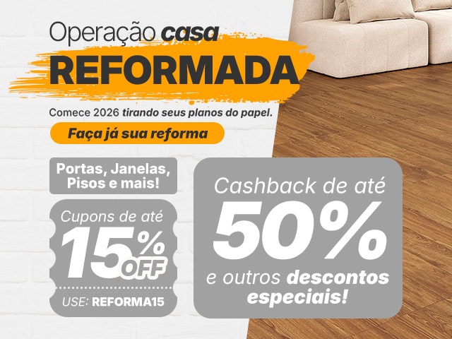 Operação casa reformada com cupons, cashback e descontos exclusivos! Mob