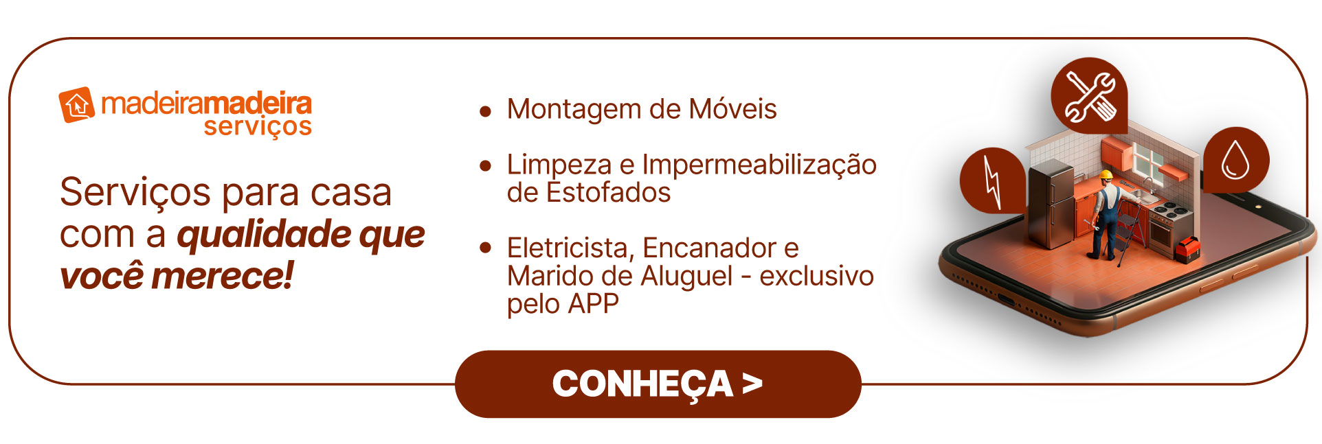 Bot&atilde;o MadeiraMadeira servi&ccedil;os 