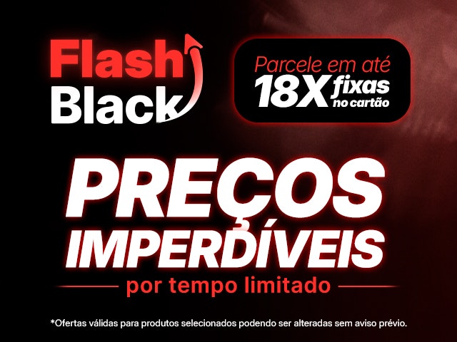 FlashBlack - Preços imperdíveis por tempo limitado! Mob