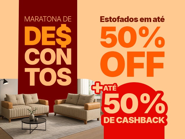 Maratona de Descontos: Estofados com até 50% OFF + até 50% de cashback Mob