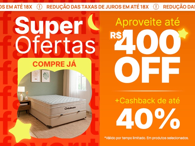 Lojas Favoritas Festival do Sono com até R$ 400 OFF + Cashback de até 40%_V2 Mob