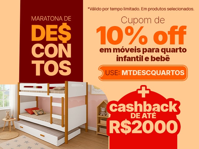 Maratona de Descontos: Quarto Infantil e Bebê Cupom de 10% + cashback de até R$ 2000 - MTDESCQUARTOS V2 Mob
