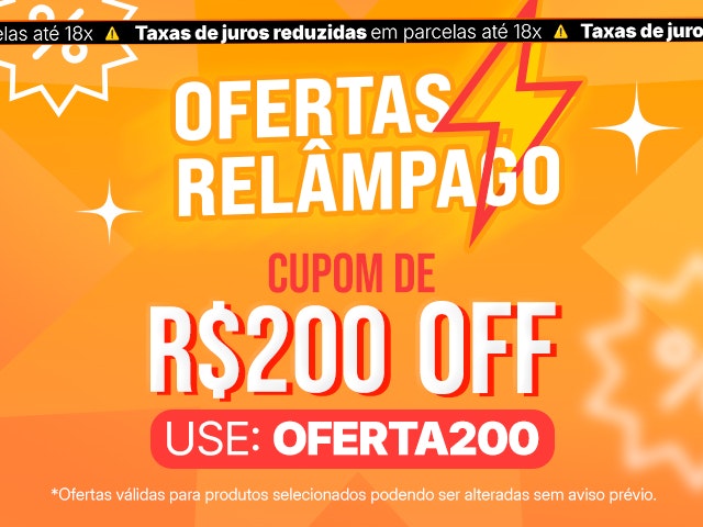 Ofertas Relâmpago com cupom de R$200OFF - OFERTA 200 V2 Mob