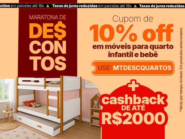 Maratona de Descontos: Quarto Infantil e Bebê Cupom de 10% + cashback de até R$ 2000 - MTDESCQUARTOS V3 Mob