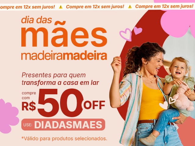 Dia das Mães: Cupom de R$ 50 - DIADASMAES V2 Mob