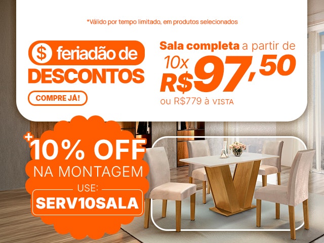 Feriadão da Sala completa em até 10x de R$ 97,50+ Cupom de 10% na montagem - SERV10SALA Mob