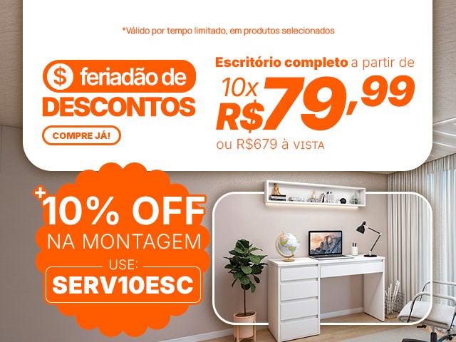 Feriadão do Escritório completo em até 10x de R$ 79,99+ Cupom de 10% na montagem - SERV10ESC Mob
