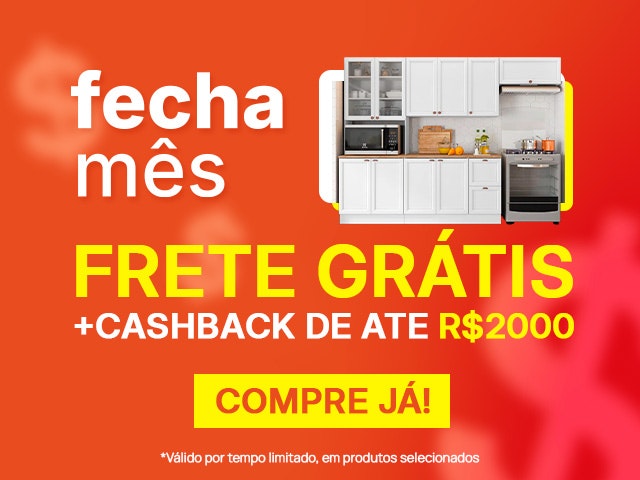 Fecha Mês com Frete Grátis + cashback de até R$2000 Mob