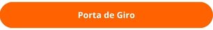 Bot&atilde;o porta de giro
