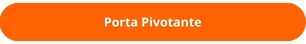 Bot&atilde;o porta pivotante